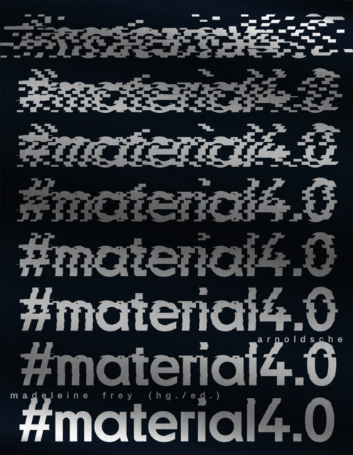 Book cover of: #material4.0. By: Madeleine Frey