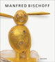 Book cover of: Manfred Bischoff