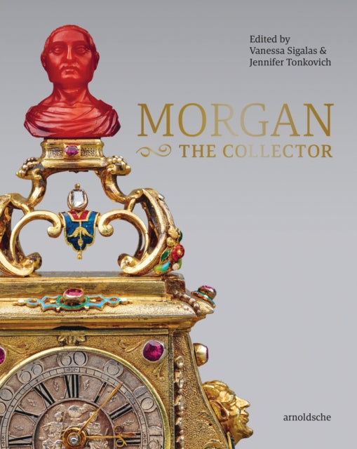 Book cover of: MORGAN –The Collector. By: Tonkovich SIGALAS