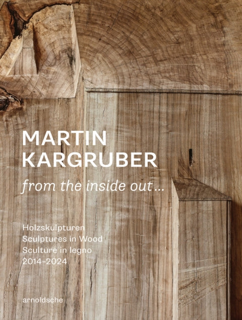 Martin Kargruber: from the inside out …
