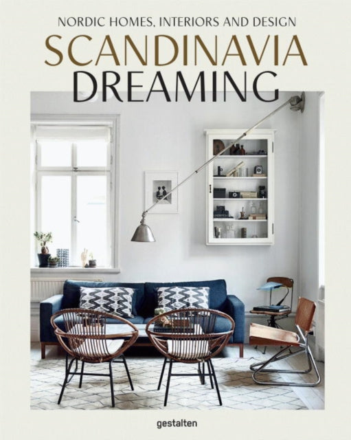 Book cover of: Scandinavia Dreaming : Nordic Homes, Interiors and Design: Scandinavian Design, Interiors and Living. By: Angel Trinidad