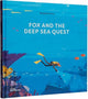 Book cover of: Fox and the Deep Sea Quest. By: Benjamin Flouw