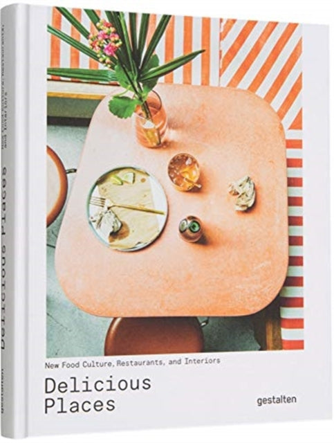 Book cover of: Delicious Places. By: Gestalten