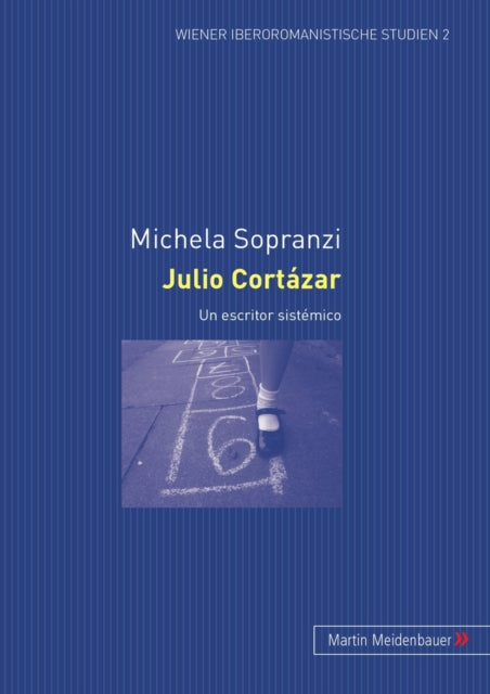 Book cover of: Julio Cortazar. By: Michela Sopranzi
