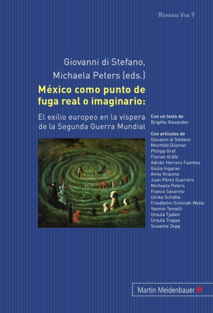 Book cover of: Mexico Como Punto de Fuga Real O Imaginario:
