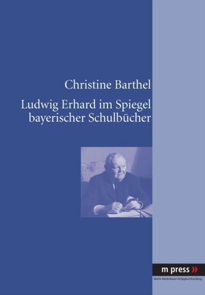 Ludwig Erhard Im Spiegel Bayerischer Schulbuecher