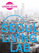 Book cover of: Seoul Living Lab. By: Philipp Dechow