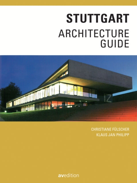 Book cover of: Stuttgart Architecture Guide. By: Christiane Fulscher