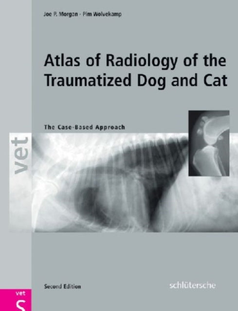 Book cover of: Atlas of Radiology of the Traumatized Dog and Cat. By: Joe P. Morgan