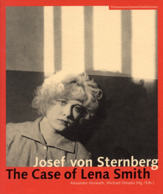 Book cover of: Josef von Sternberg – The Case of Lena Smith