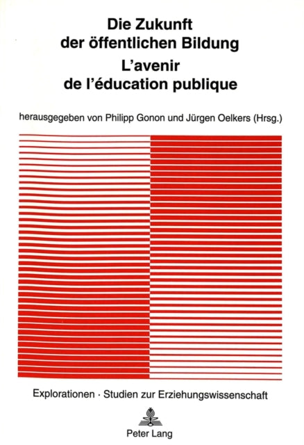 Book cover of: Die Zukunft der oeffentlichen Bildung - L'avenir de l'education publique