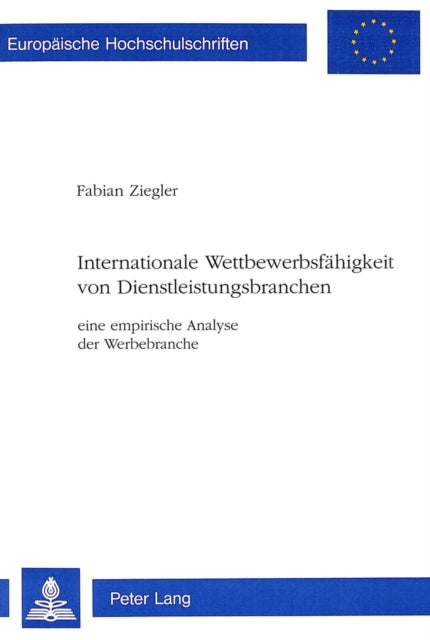 Book cover of: Internationale Wettbewerbsfaehigkeit von Dienstleistungsbranchen