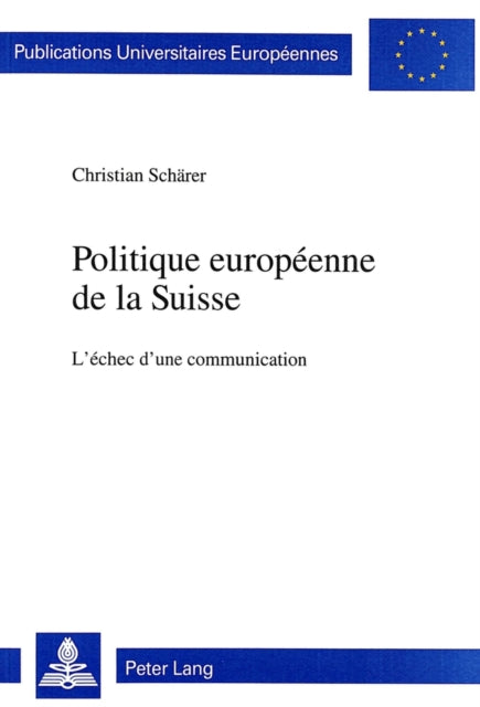 Book cover of: Politique europeenne de la Suisse