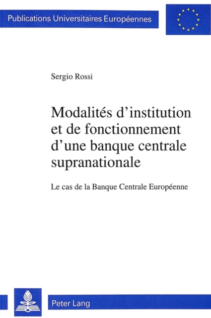 Book cover of: Modalites d'institution et de fonctionnement d'une banque centrale supranationale