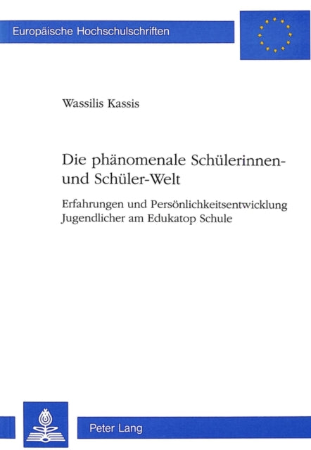 Book cover of: Die phaenomenale Schuelerinnen- und Schueler-Welt