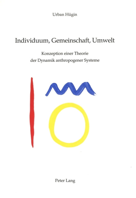 Book cover of: Individuum, Gemeinschaft, Umwelt. By: Urban Hugin