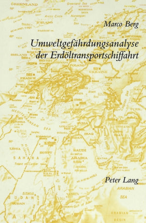 Umweltgefaehrdungsanalyse der Erdoeltransportschiffahrt