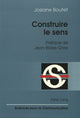 Book cover of: Construire le sens