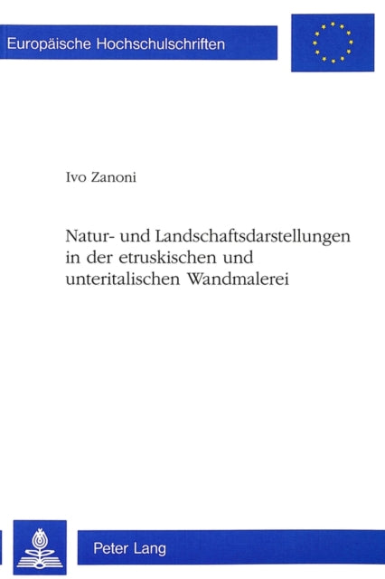 Book cover of: Natur- und Landschaftsdarstellungen in der etruskischen und unteritalischen Wandmalerei