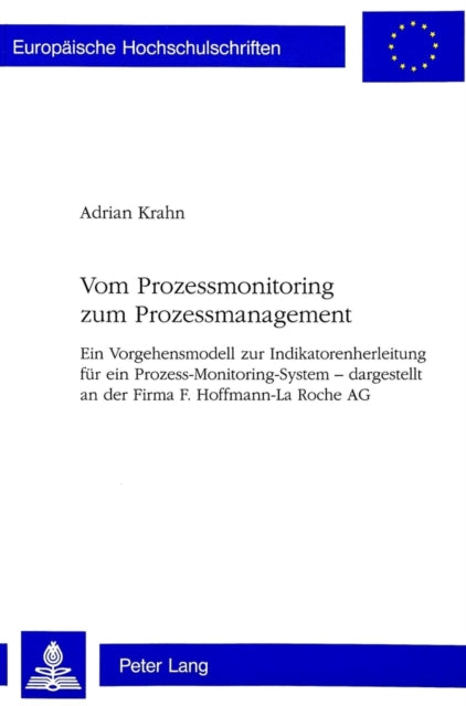 Book cover of: Vom Prozessmonitoring Zum Prozessmanagement. By: Adrian Krahn