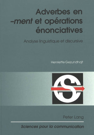Adverbes en «-ment» et operations enonciatives