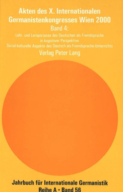 Book cover of: Akten des X. Internationalen Germanistenkongresses Wien 2000 - «Zeitenwende - Die Germanistik auf dem Weg vom 20. ins 21. Jahrhundert». By: Peter Wiesinger