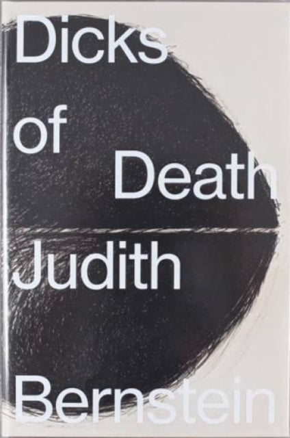 Book cover of: Dicks of Death. By: Judith Bernstein