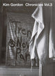 Book cover of: Chronicles Vol.3. By: Kim Gordon