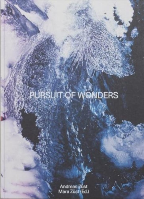 Book cover of: Pursuit of Wonders. By: Andreas Züst