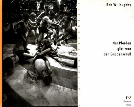 Book cover of: Film Photo Biography -- They Shoot Horses Don't They. By: Willoughby