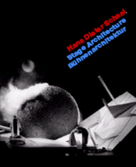 Book cover of: Hans Dieter Schaal--Stage Designs. By: Gottfried Knapp