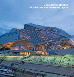 Coop Himmelb(l)au, Musee des Confluences, Lyon