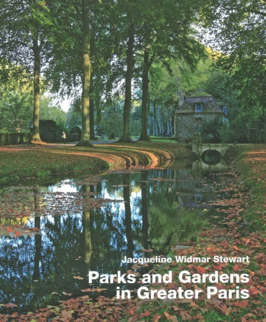 Book cover of: Parks and Gardens in Greater Paris