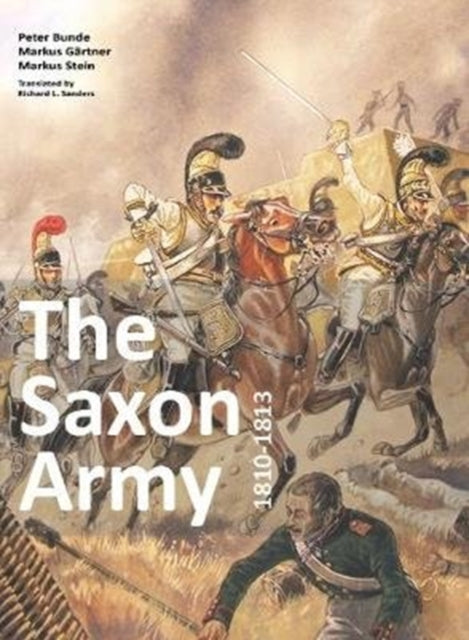 Book cover of: Saxon Army 1810-1813
