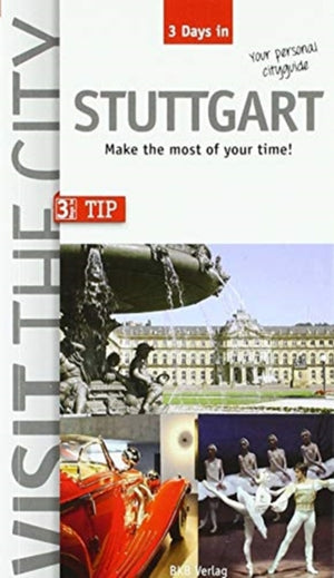 Visit the City - Stuttgart (3 Days In)