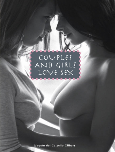 Book cover of: Couples and Girls Love Sex
