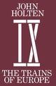 Book cover of: Trains of Europe. By: John Holten