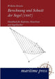 Book cover of: Berechnung und Schnitt der Segel (1887)