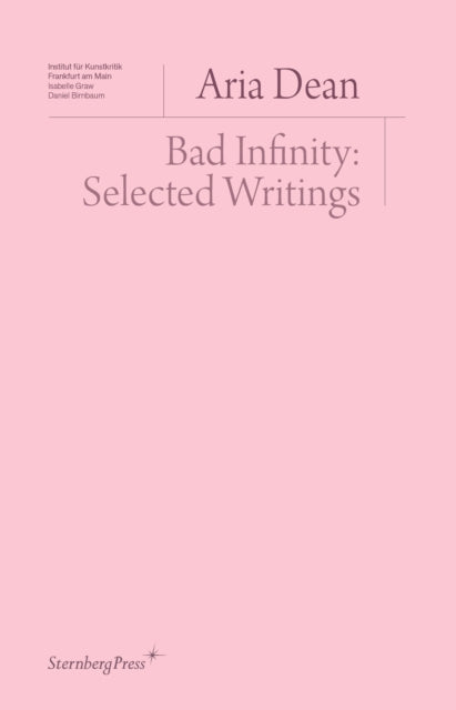 Book cover of: Bad Infinity. By: Aria Dean