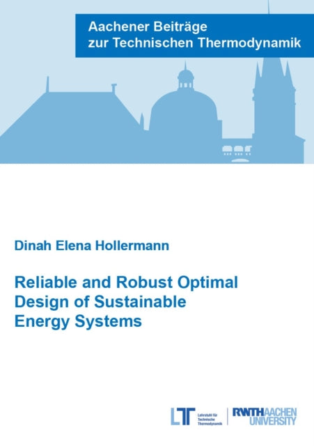 Book cover of: Reliable and Robust Optimal Design of Sustainable Energy Systems