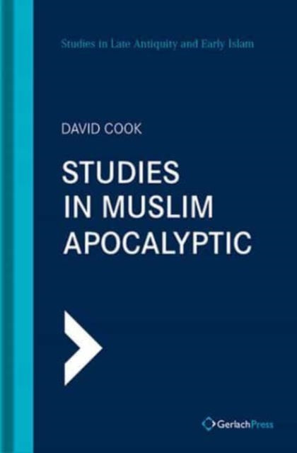 Book cover of: Studies in Muslim Apocalyptic. By: David Cook