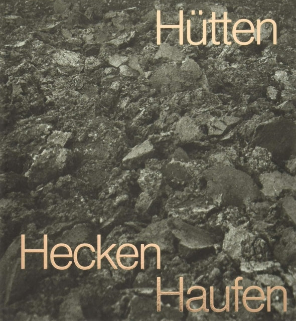 Book cover of: Inger Krauss: Huts Heaps Hedges. By: Ingar Krauss