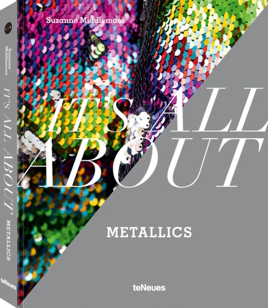 Book cover of: It’s All About Metallics. By: MIDDLEMASS