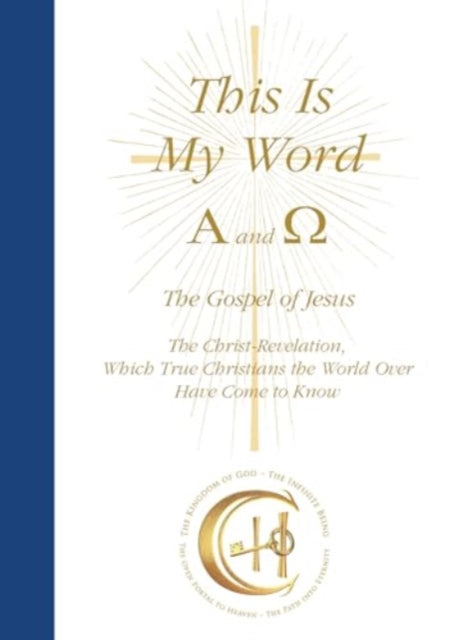Book cover of: This Is My Word, Alpha and Omega