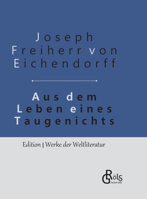 Book cover of: Aus dem Leben eines Taugenichts