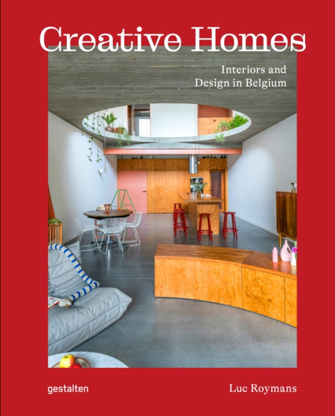 Creative Homes, Interiors and Design in Belgium