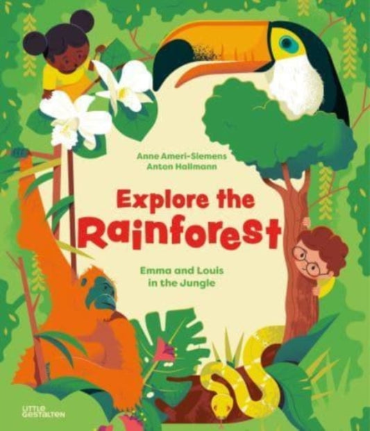 Book cover of: Explore the Rainforest. By: Anne Siemens