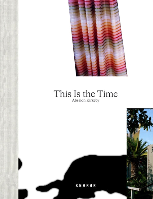 Book cover of: This Is the Time. By: Absalon Kirkeby