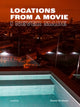 Book cover of: Locations From a Movie. By: David Graham