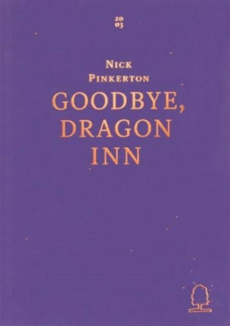 Book cover of: Goodbye, Dragon Inn